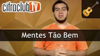 Mentes Tão Bem - Zezé Di Camargo e Luciano (aula de violão completa)