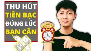 Luật Hấp Dẫn Tiền Bạc (phần 1) || Thu hút tiền bạc đúng lúc bạn cần (100% hiệu quả)