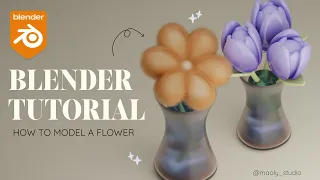 BLENDER TUTORIAL - Cute & easy flower