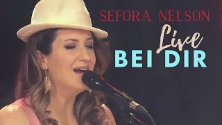 Sefora Nelson - Bei dir (Offizielles Live Video)