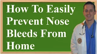 How To Easily Prevent Nose Bleeds From Home