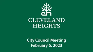 Cleveland Heights City Council Meeting February 6, 2023