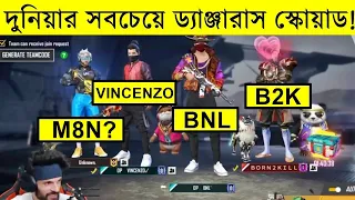 Reaction on world's most dangerous squad !!! -  BNL + B2K + VINCENZO + M8N - garena free fire fire