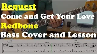 Come and Get Your Love - Bass Cover and Lesson - Request