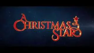 A Christmas Star - Official Trailer