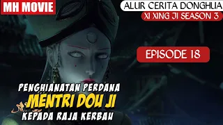 KARMA UNTUK SEORANG PENGHIANAT | ALUR CERITA DONGHUA SUN WUKONG  XI XING JI SEASON 3 EPISODE 18