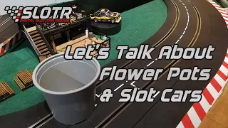 Flower Pots - is the Slot Car Hobby Doing Enough?