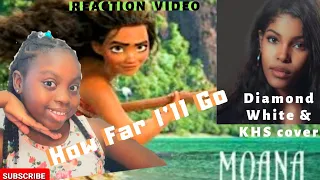 Moana- How Far I'll Go..  Diamond White & KHS cover.