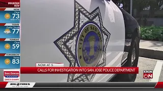 Calls for investigation into San Jose Police Department