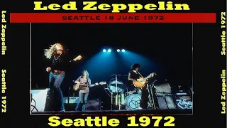 Led Zeppelin - June 18, 1972  Seattle【Live】