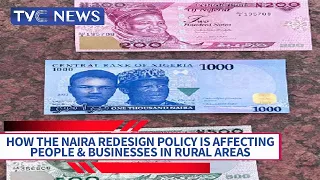 VIDEO: How The Naira Redesign Policy Is Affecting People & Businesses In Rural Areas