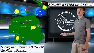 Sommerwetter bis Mittwoch! Gewitter möglich? Wetterbericht für Ostfriesland und die Küste