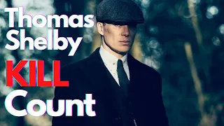 Peaky Blinders : Thomas Shelby Kill count (Kill Count Series)