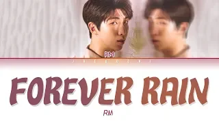 BTS RM "forever rain" (Lyrics Eng/Rom/Han/가사)