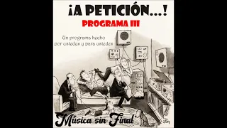 ¡A PETICIÓN!...PROGRAMA N° 3.