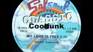 Double Exposure - My Love Is Free (12" Soul-Disco-Funk 1976)