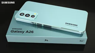 Samsung Galaxy A26-5G First Look with 50MP Camera, 12GB RAM, full specs / Galaxy A26 5G