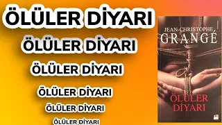 “ ÖLÜLER DİYARI “ JEAN CHRISTOPHE GRANGE KİTAP TANITIMI