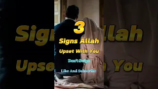 3 Signs Allah Upset with You😱#shorts #islamicshorts #islamic #shortsfeed #allah