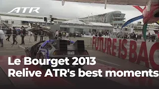 Relive ATR's best moments at the Paris Air Show!