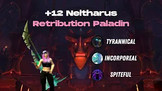 +12 Neltharus - Dragonflight Season 4 | Retribution Paladin