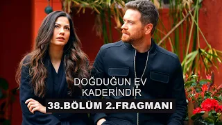 Doğduğun Ev Kaderindir 38. Bölüm 2. Fragman Fotoğrafları