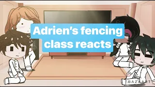 Adrien's Fencing Class React|NOT ORIGINAL|Credits in the description|
