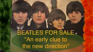 Why “Beatles For Sale” matters!