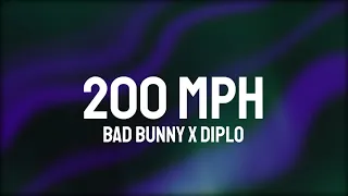 Bad Bunny x Diplo - 200 MPH (Letra/Lyrics)