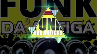 MONTAGEM MISTURADA 2004 X   FUNK DAS ANTIGAS