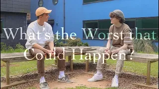 What's the Worst that Could Happen? - a Short film