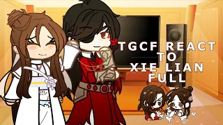 TGCF react to Xie Lian | Repost | FULL VIDEO | check pinned comment | set speed to 1.75x -2x