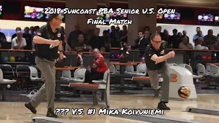 2018 Suncoast PBA Senior U.S. Open Final Match - ??? V.S. #1 Mika Koivuniemi