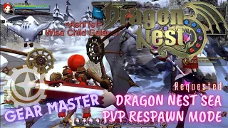 Gear Master PVP Respawn Mode ~ Dragon Nest SEA -Requested-