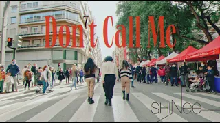 [KPOP IN PUBLIC] SHINEE  (샤이니) - Don't Call Me | DANCE COVER | Cover by UNKNOWN