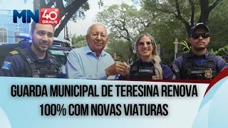 Guarda Municipal de Teresina renova 100% com novas viaturas