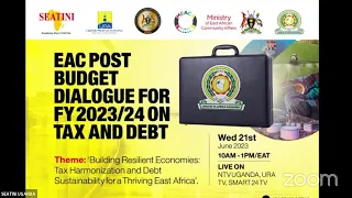 EAC POST BUDGET DIALOGUE FOR FY 2023/24 ON TAX AND DEBT