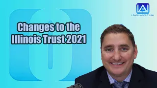 Changes to the Illinois Trust 2021