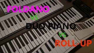 DUO PIANO vs FOLDANO vs ROLL-UP PIANO