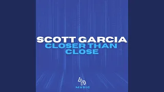 Closer Than Close (Original Mix)