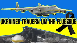 UKRAINER TRAUERN um ihr Flugzeug - Die (Antonov AN-225) wieder im besitz