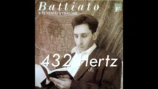 E ti vengo a cercare - 432 Hertz - Franco Battiato