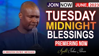 TUESDAY MIDNIGHT BLESSINGS, 6TH JUNE 2023 - Apostle Joshua Selman Good Word