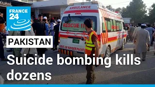 Pakistan: Suicide bombing kills dozens at political gathering • FRANCE 24 English