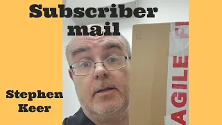 Subscriber mail  - Stephen Keer