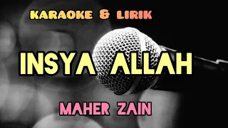 Insya Allah ( Maher Zain) Karaoke dan Lirik