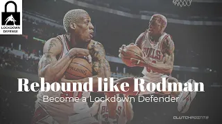 Rebound like Dennis Rodman : Lockdown Breakdown