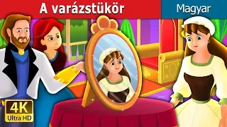 A varázstükör | The Magic Mirror Story in Hungarian |@HungarianFairyTales