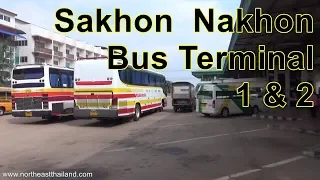 Tour of the Sakhon Nakhon Bus terminals, number 1 and 2.