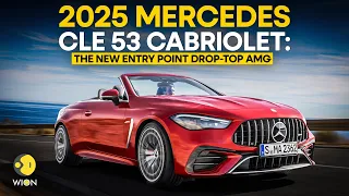 2025 Mercedes CLE 53 Cabriolet unveiled: Entry point to a windy AMG performance | WION Drive